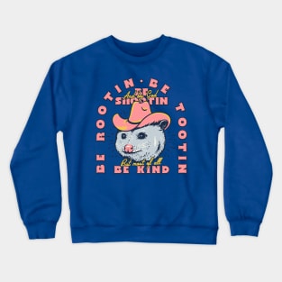 Rootin Tootin - Cowboy Advice | Poss Possum Opossum | Funny MEME Crewneck Sweatshirt